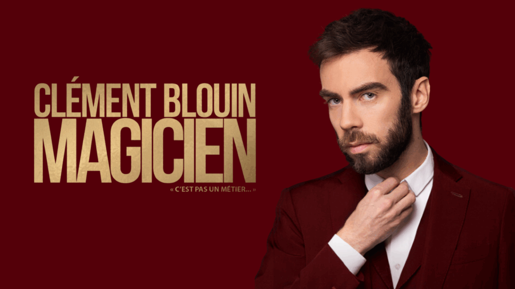 Lettre à…Clément Blouin, magicien et humoriste
